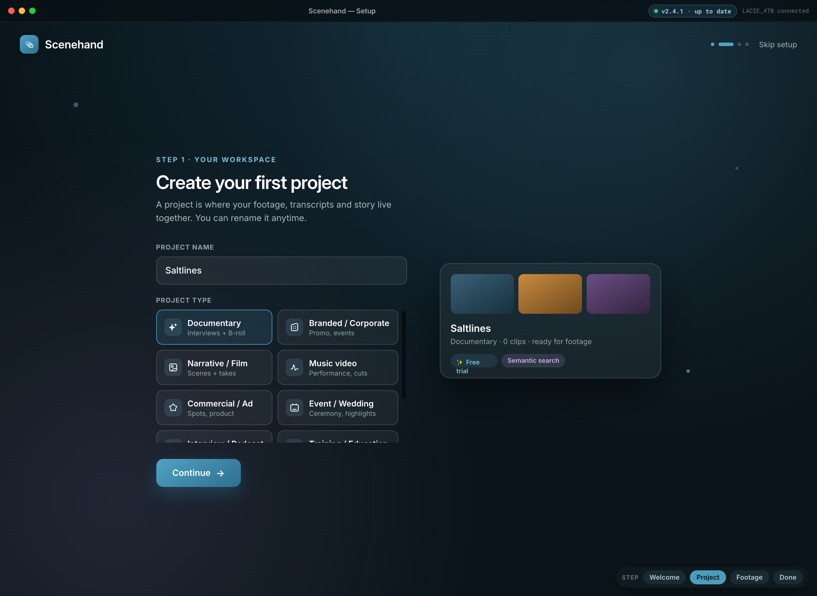 Step 2 — Create a project. Name it and pick the kind of work, which sets sensible defaults for scene splitting.